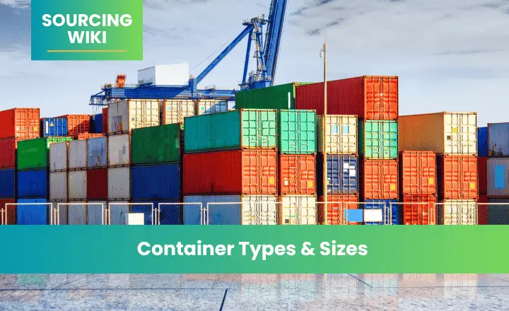 Container Types and Sizes (20ft / 40ft / 40HC)